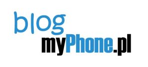 blogmyPhone.pl – blog o marce myPhone